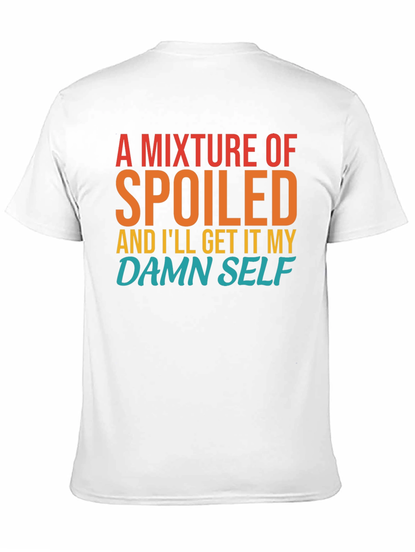 Black Spoiled, I'll Get It Myself Graphic Tee view 11
