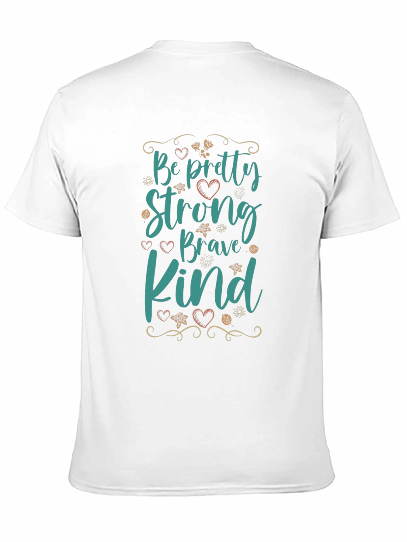 Black Be Pretty Strong Brave Kind Black T-Shirt view 11