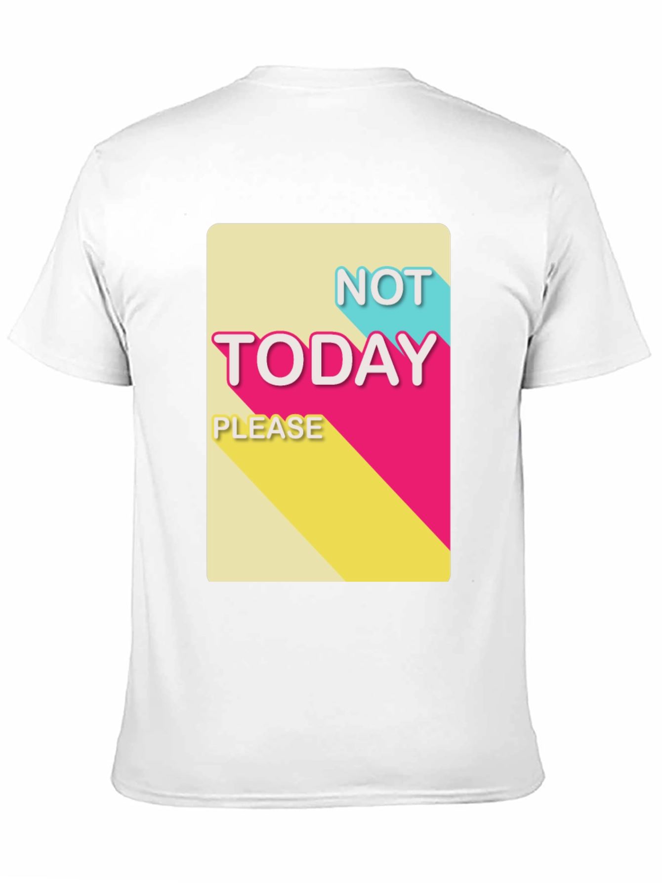 Black Not Today Please T-Shirt - Funny Slogan Tee view 11