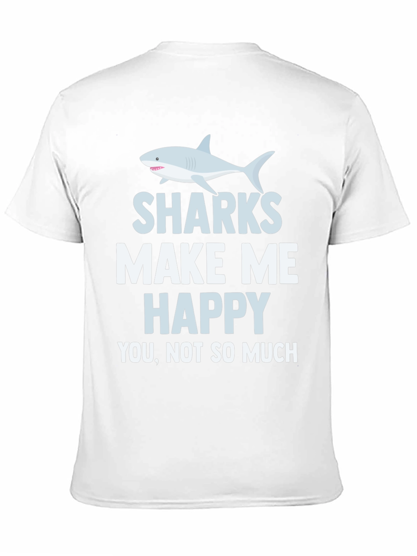 Black Sharks Make Me Happy T-Shirt view 11
