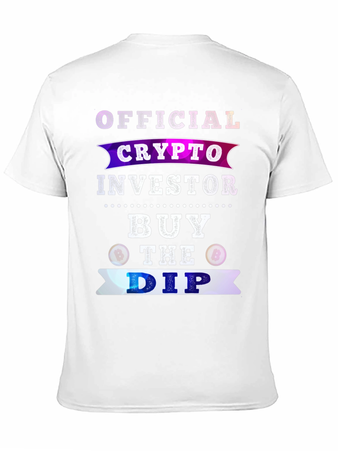 Crypto Investor T-Shirt - Buy The Dip - 11