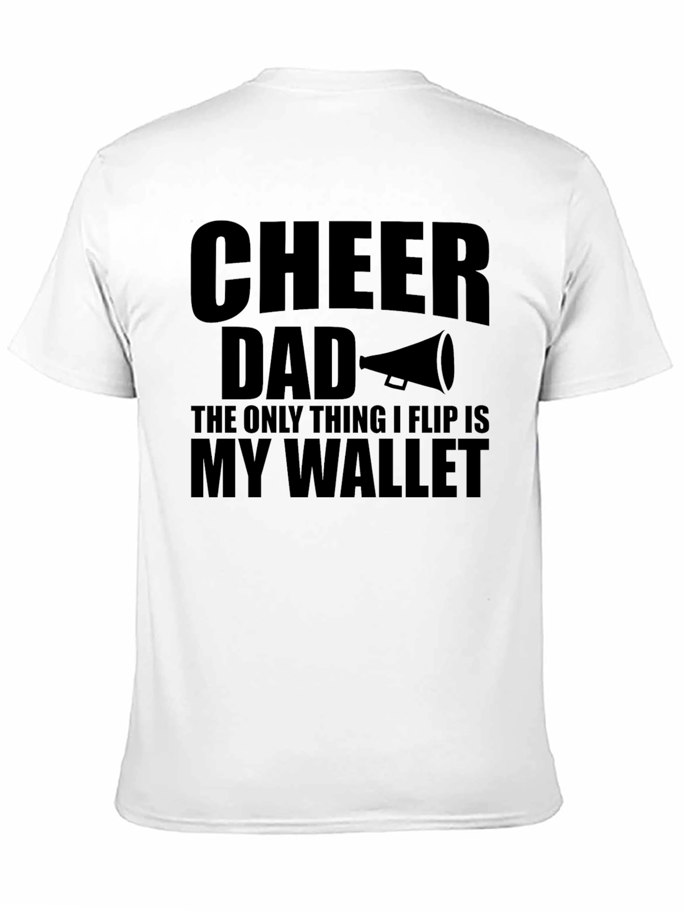Cheer Dad T-Shirt - Funny Wallet Flip Tee - 11