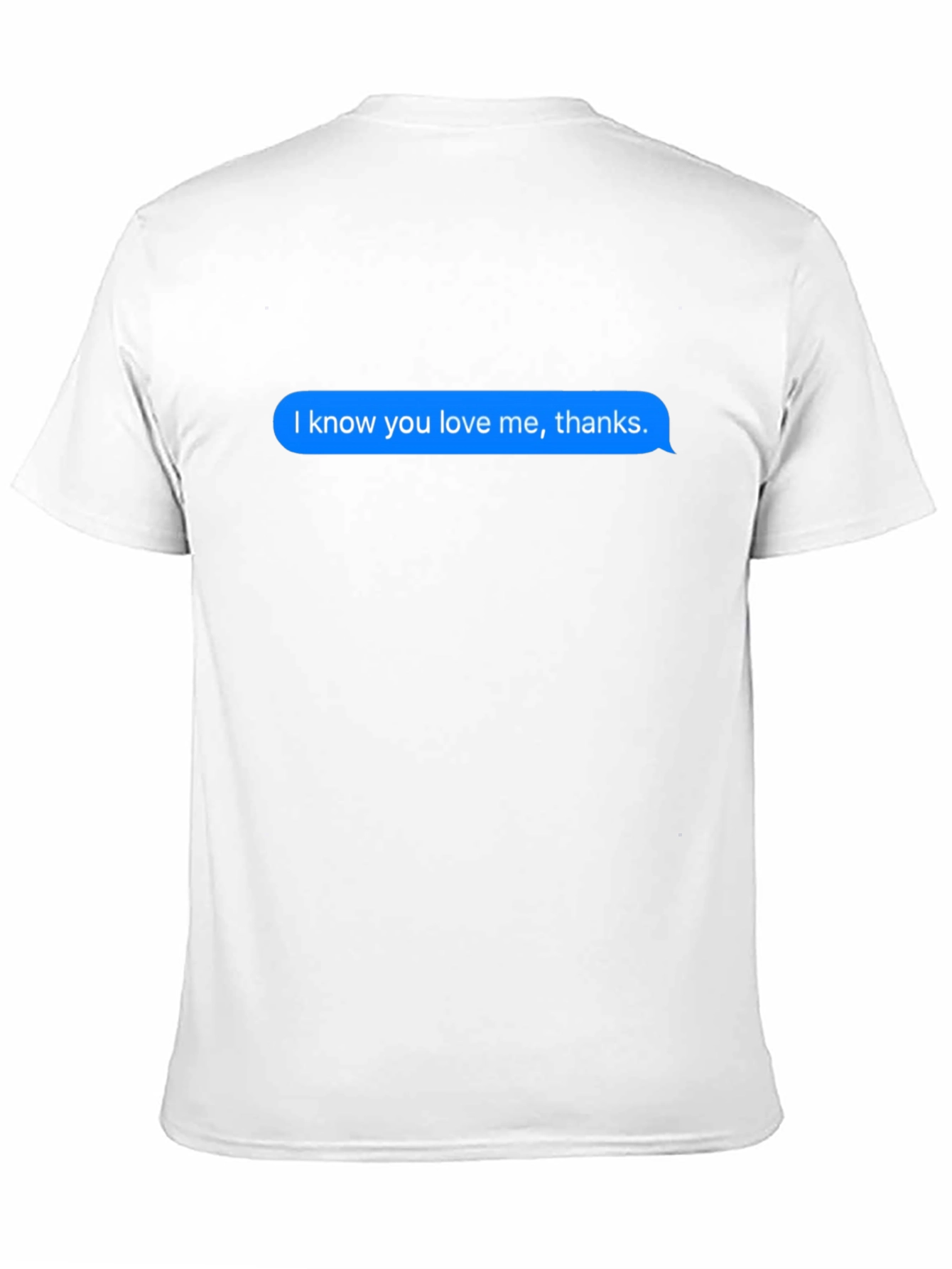 Black Humorous "I Know You Love Me" Text Bubble Black T-Shirt view 11