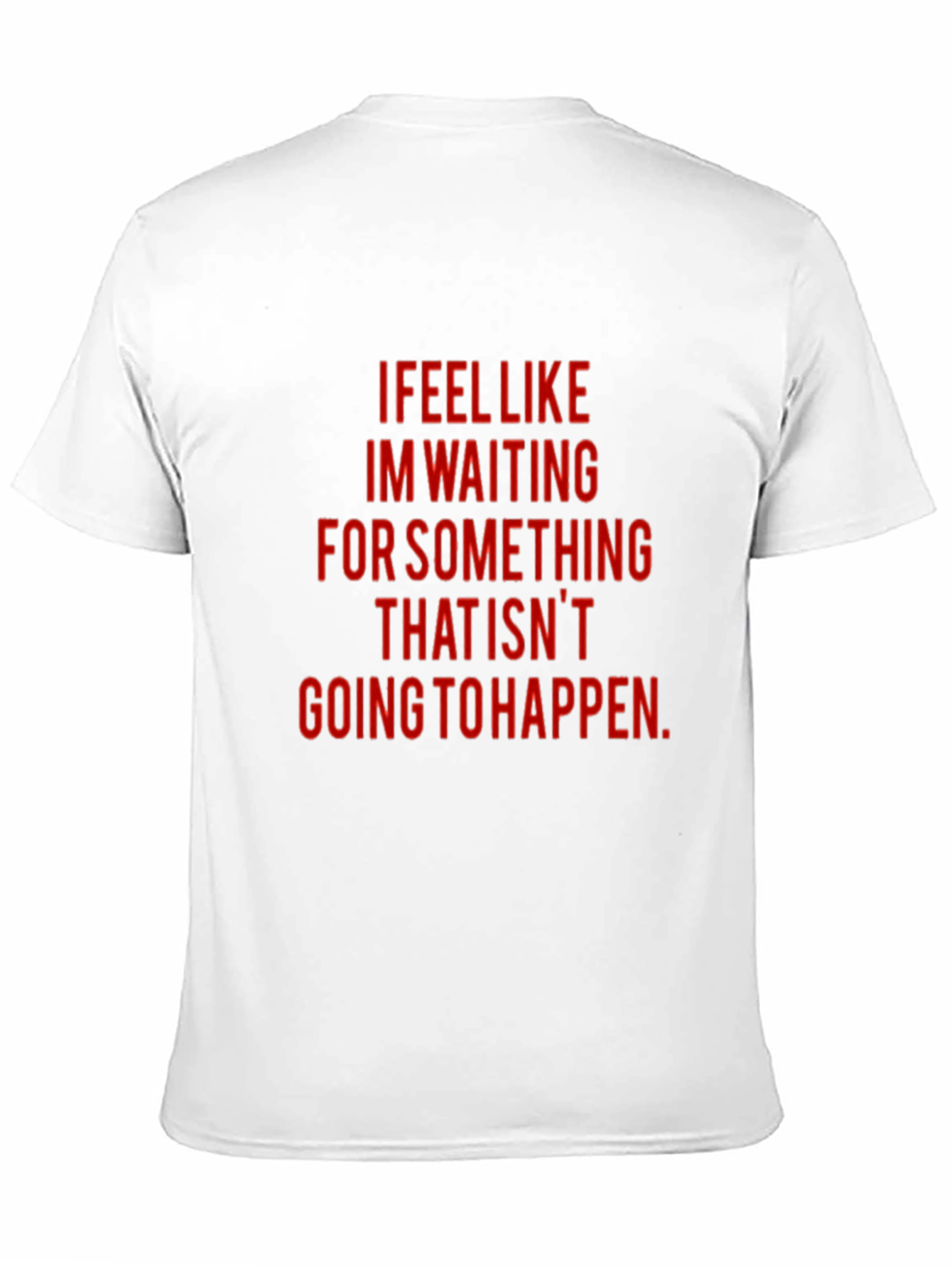 Black I Feel Like Waiting T-Shirt view 11