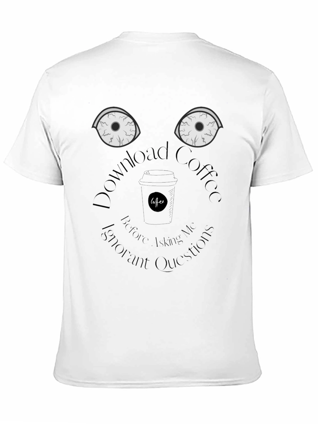 Black Download Coffee T-Shirt - Funny Sarcastic Graphic Tee view 11