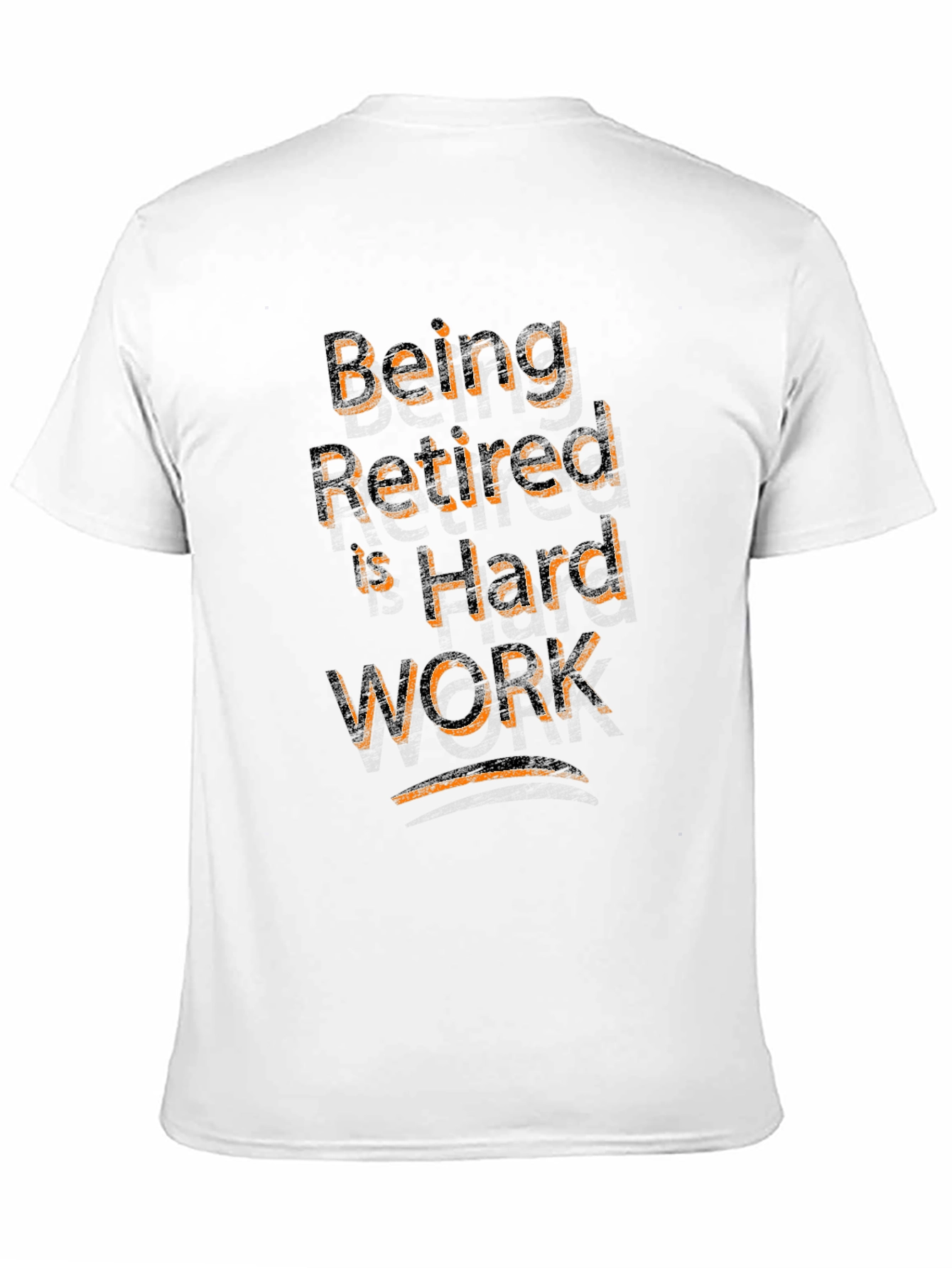 Black Retired is Hard Work T-Shirt - Funny Retirement Gift view 11