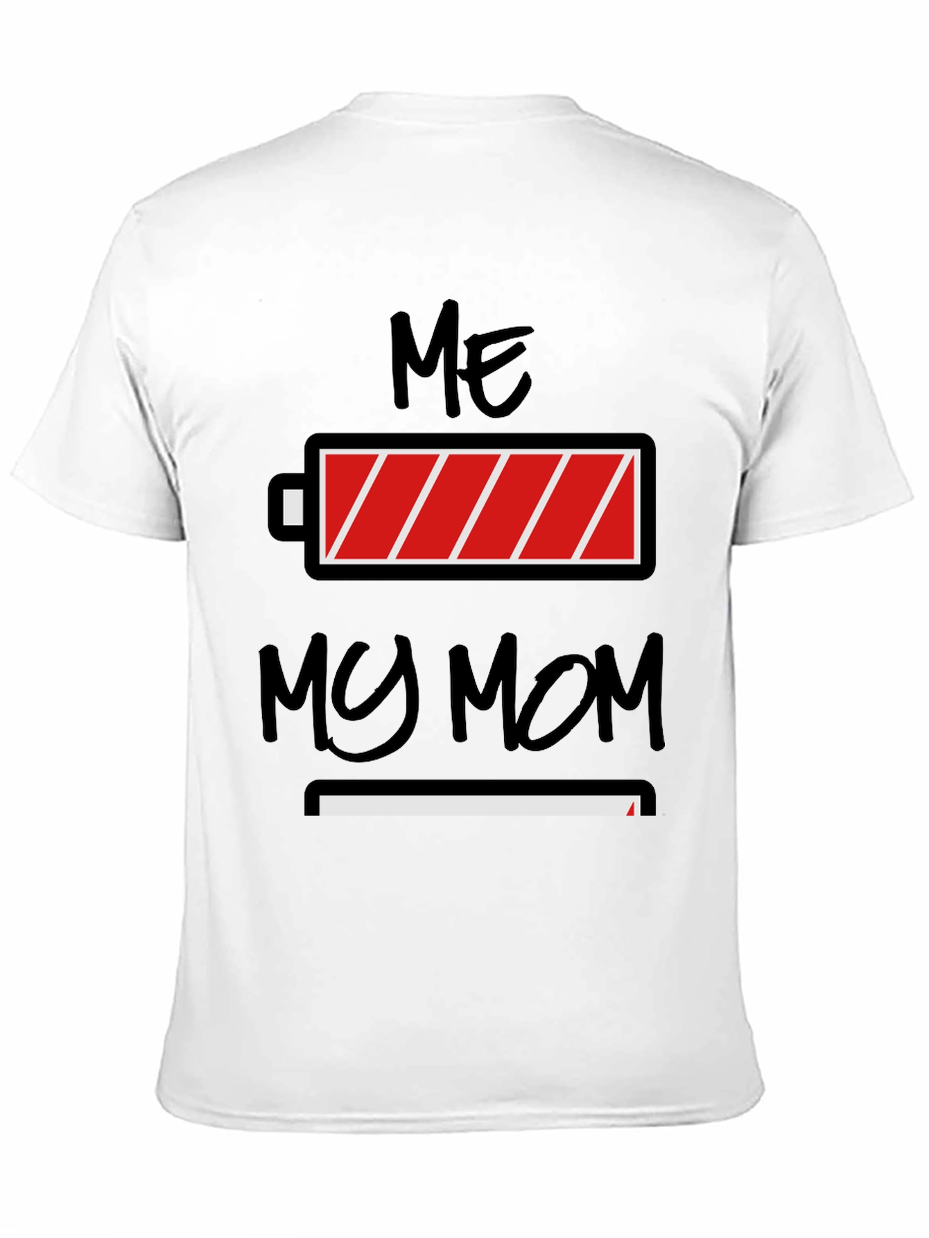 Black Me My Mom Funny Battery Graphic T-Shirt view 11