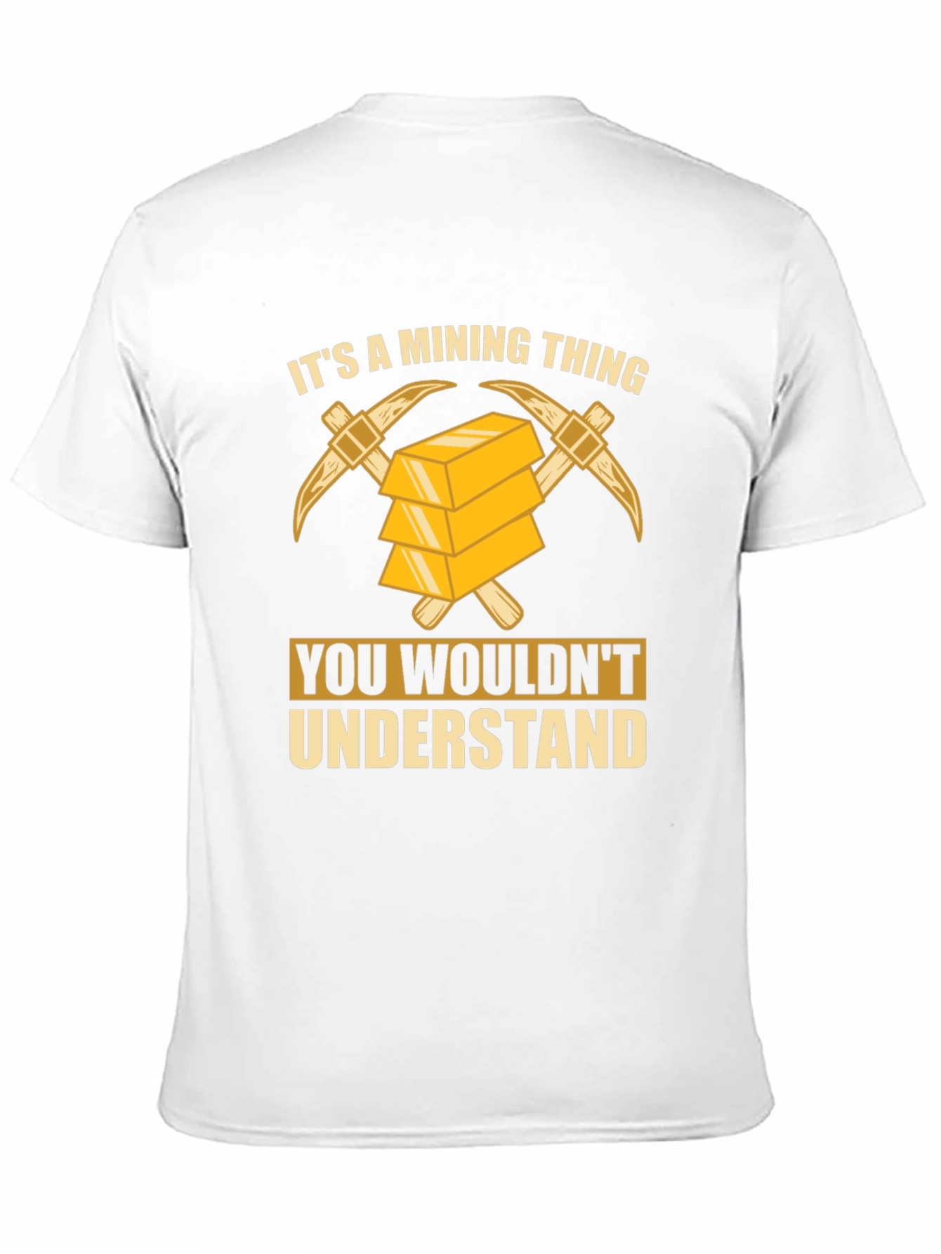 Black It's A Mining Thing T-Shirt - Gold Miners view 11