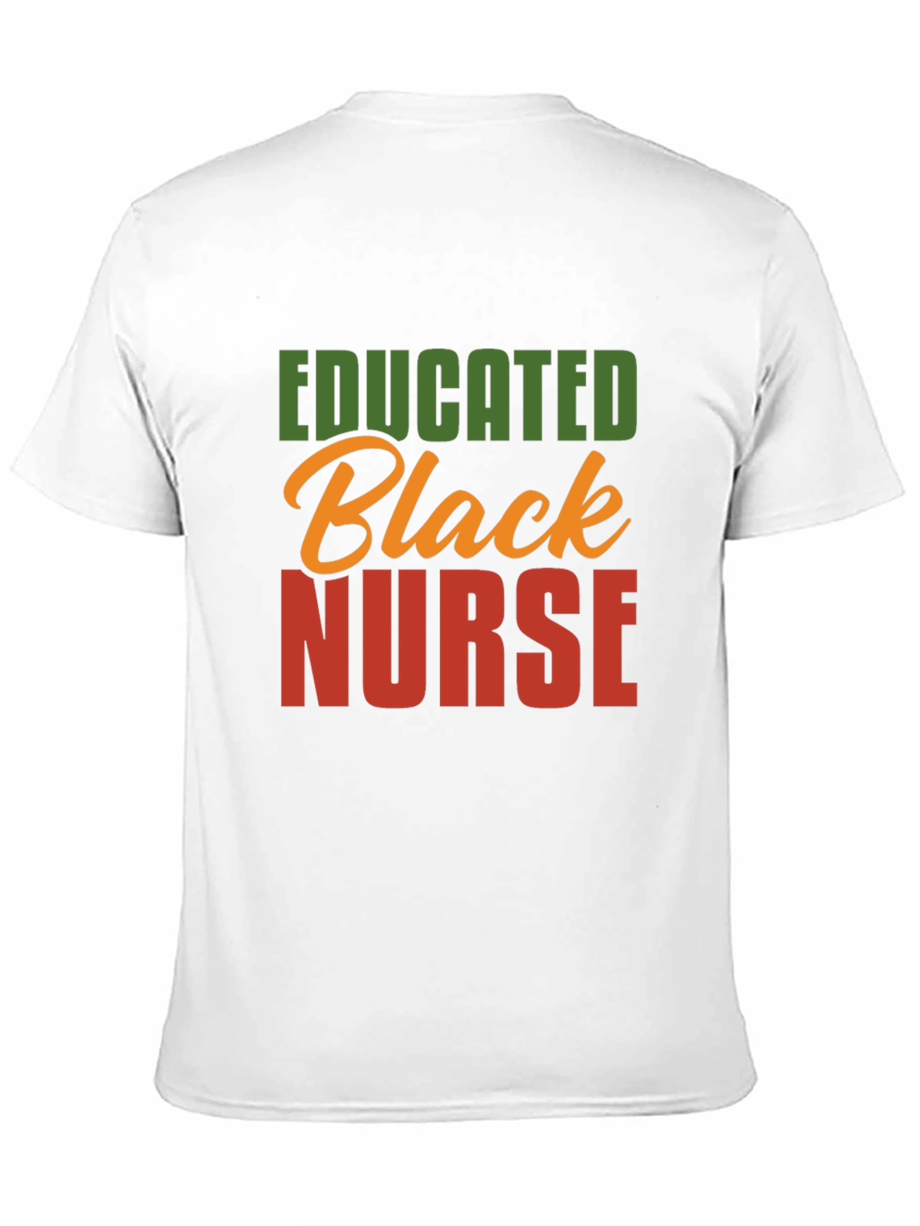 Black Educated Black Nurse T-Shirt - Premium Quality view 11