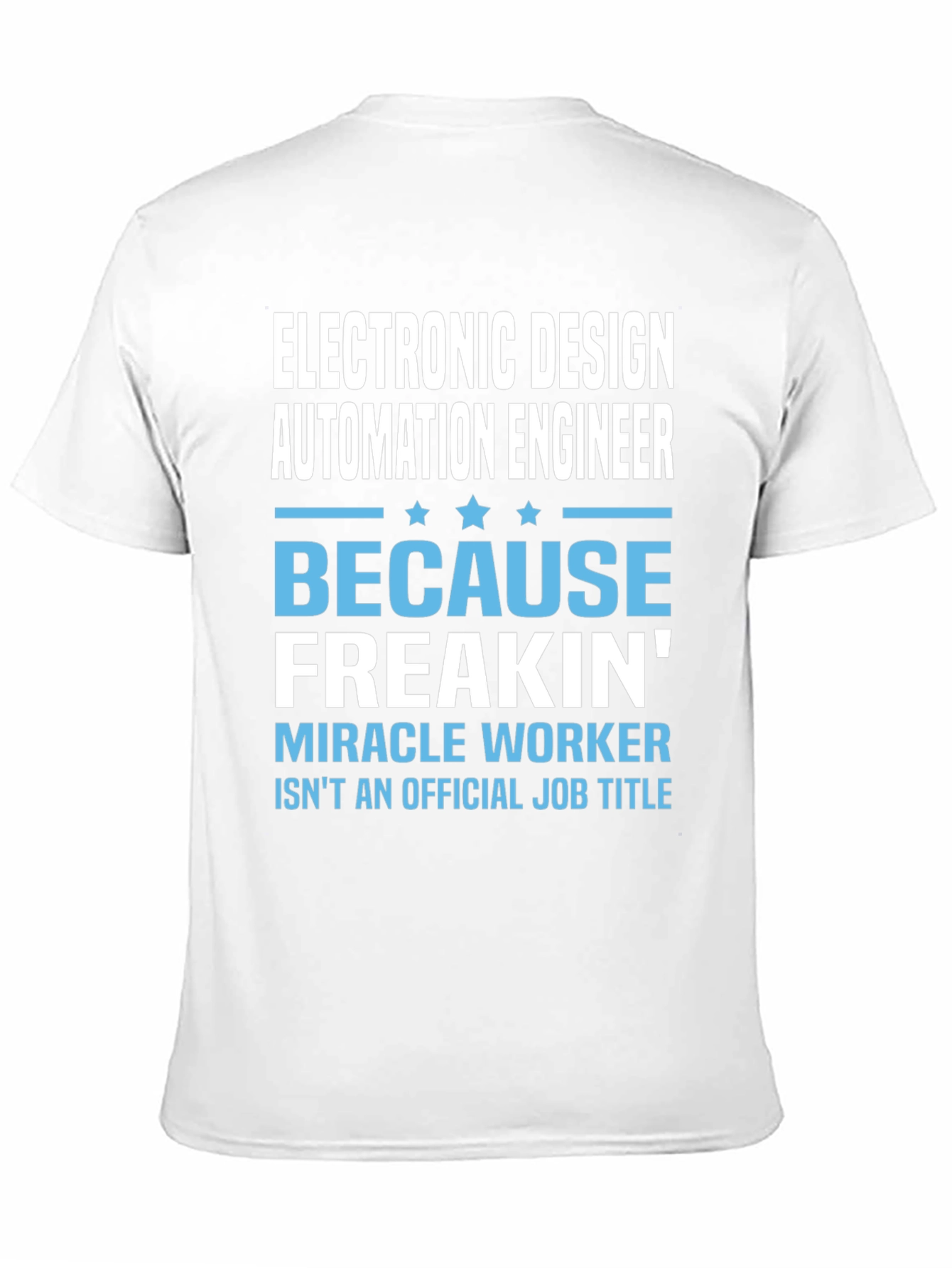 Black Electronic Design Automation Engineer Funny T-Shirt view 11