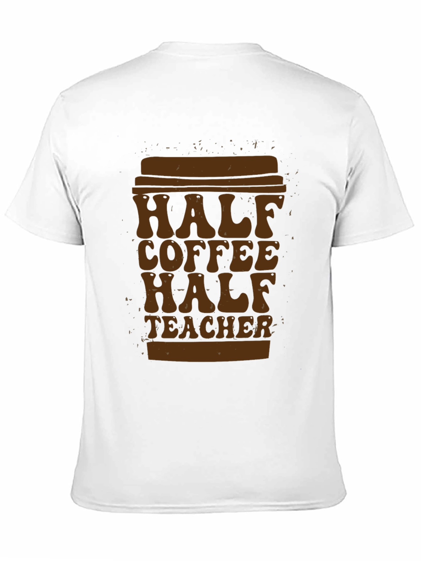 Black Half Coffee Half Teacher T-Shirt - Unique Graphic Tee view 11