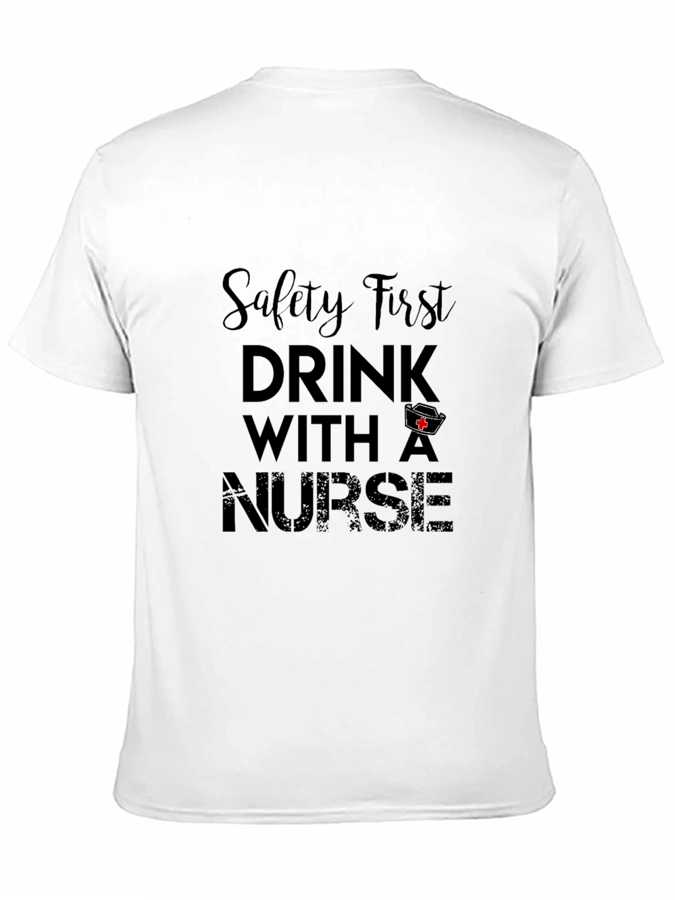 Black Safety First Drink With A Nurse Black Tee view 11