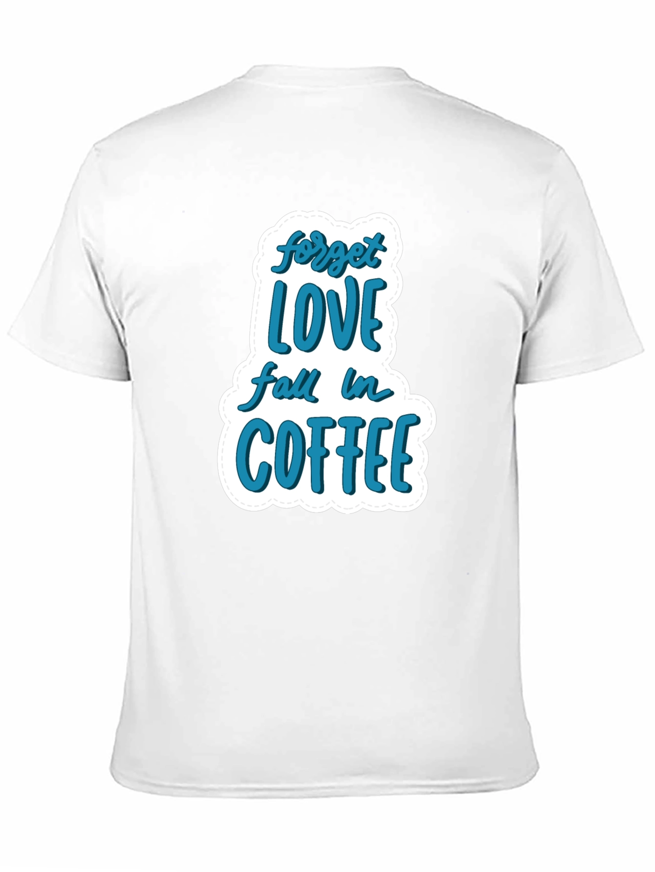 Black Forget Love, Fall in Coffee T-Shirt - Stylish & Comfy Black Tee view 11