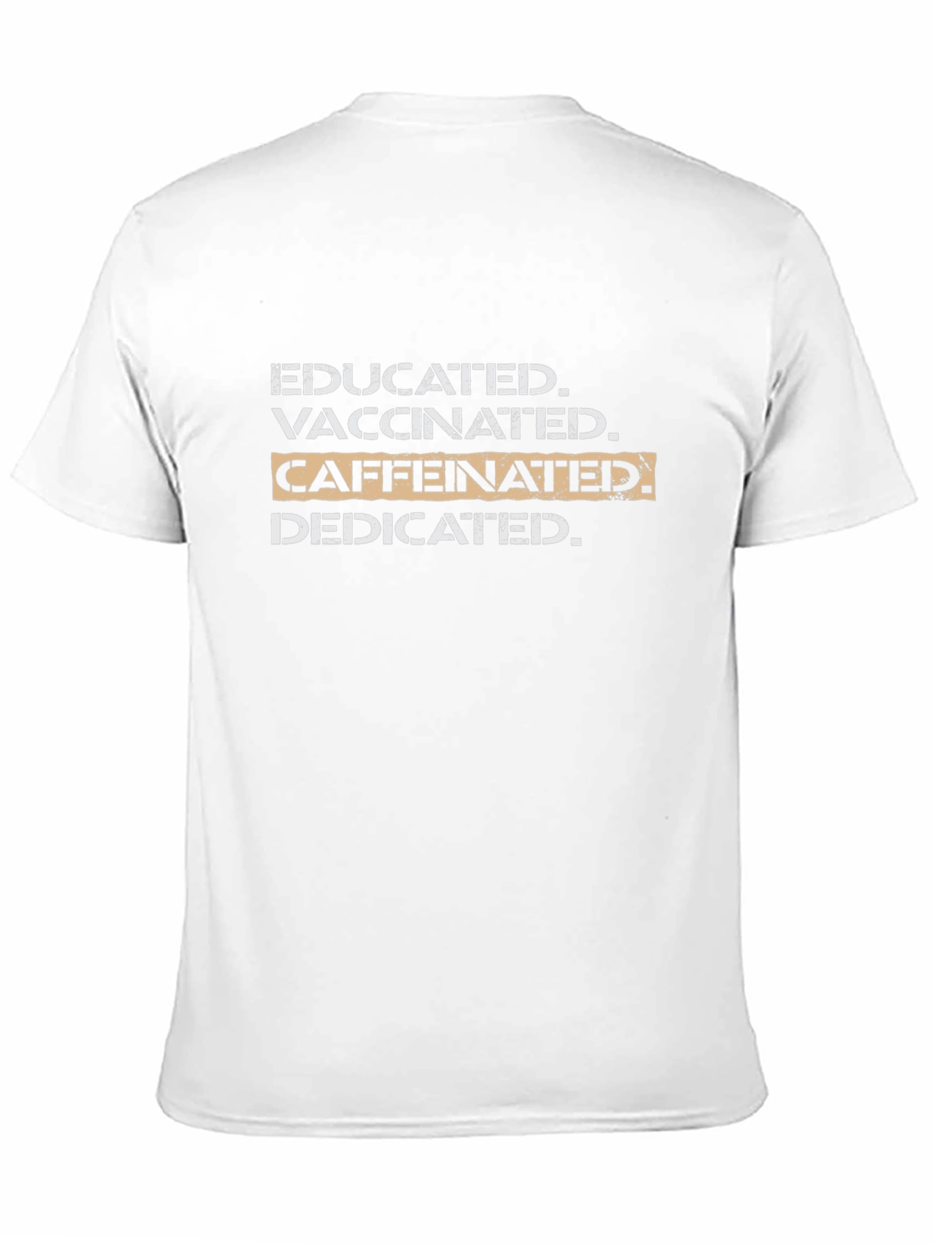 Black Educated Vaccinated Caffeinated Dedicated Black T-Shirt view 11