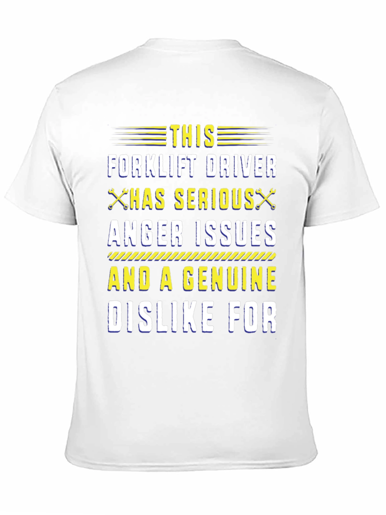 Black Forklift Driver Anger Issues Graphic Tee view 11