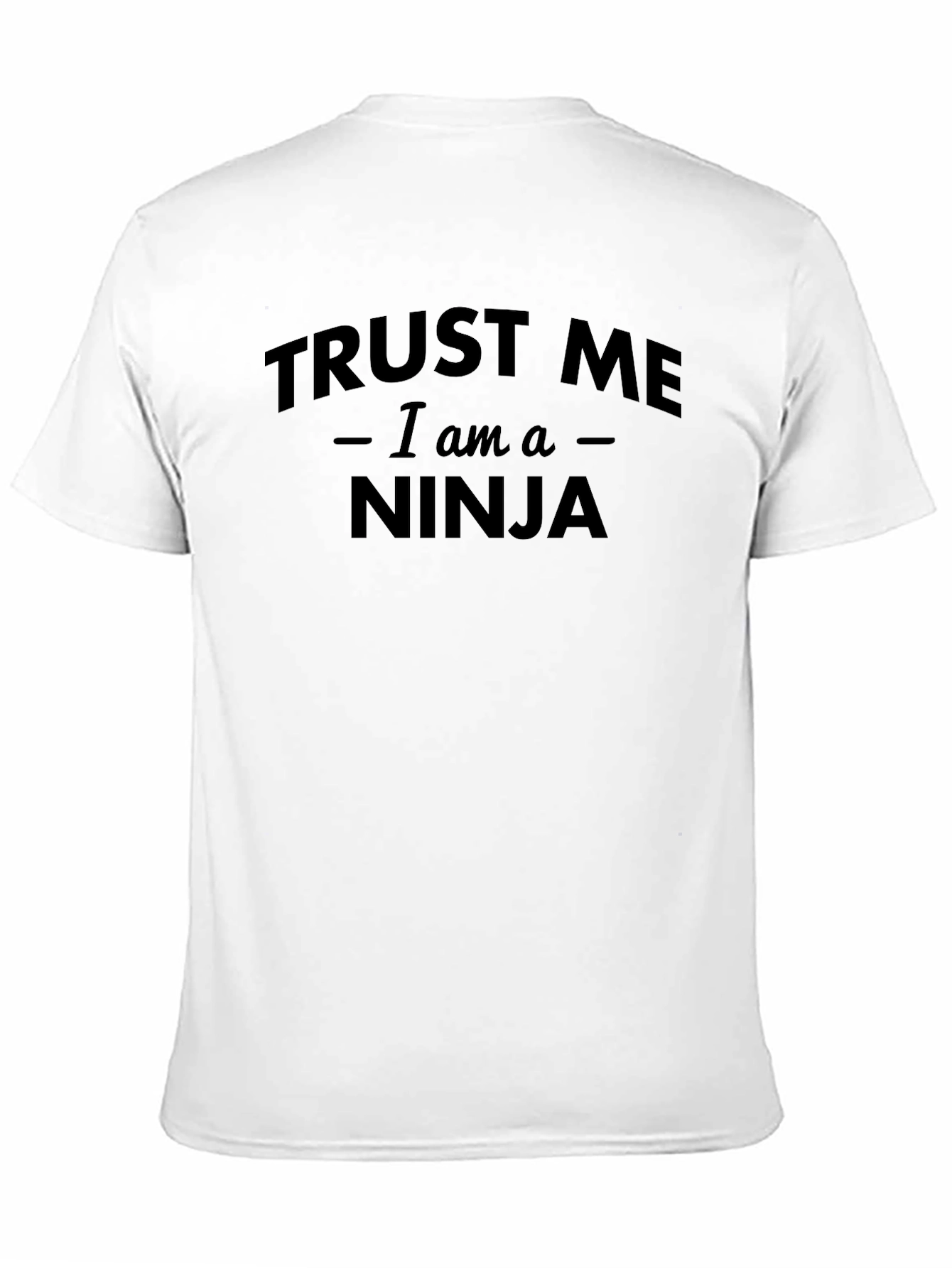 Black Trust Me I'm a Ninja T-Shirt - Black Cotton Tee view 11