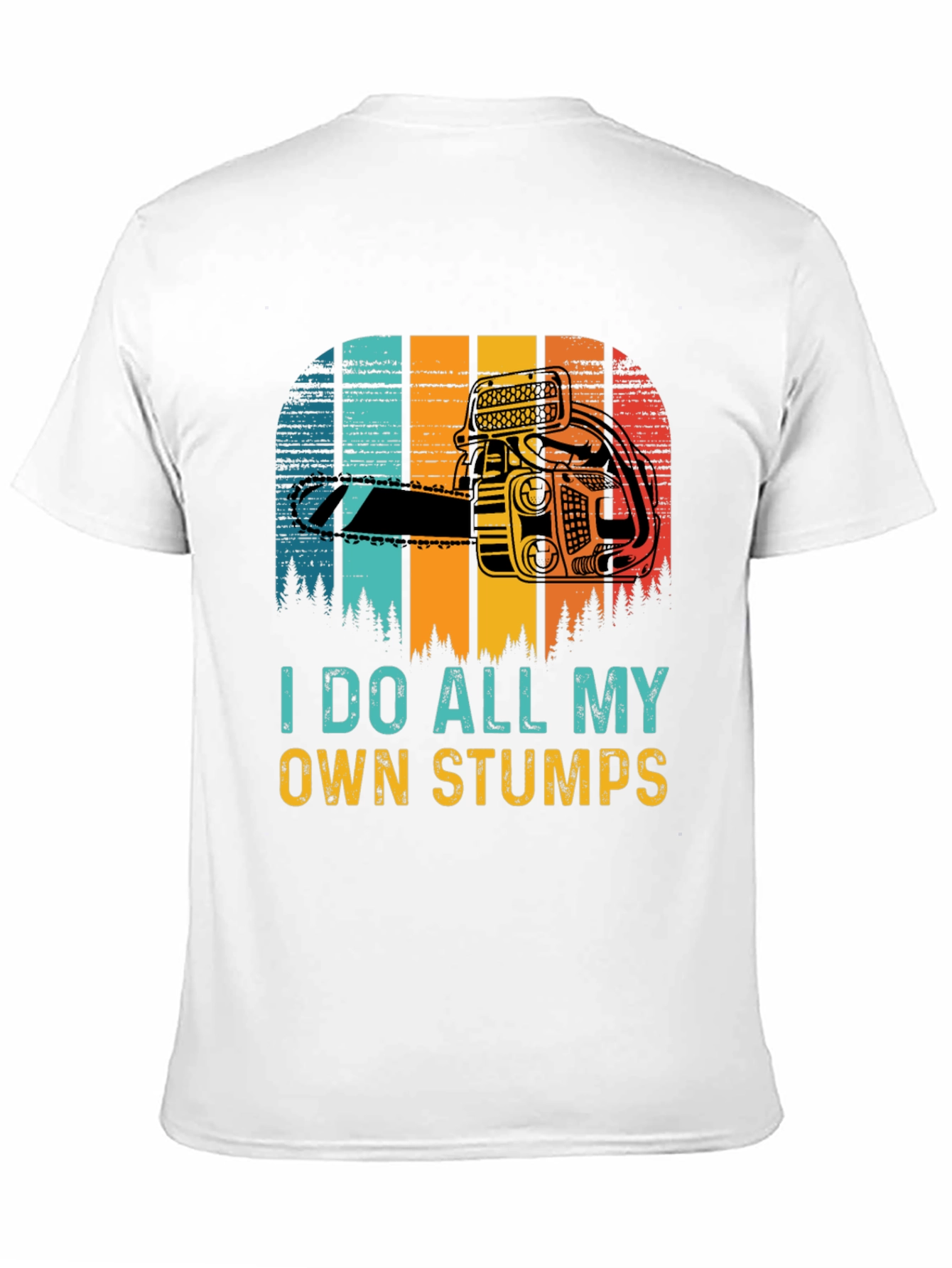 Black I Do All My Own Stumps Funny Graphic Tee view 11