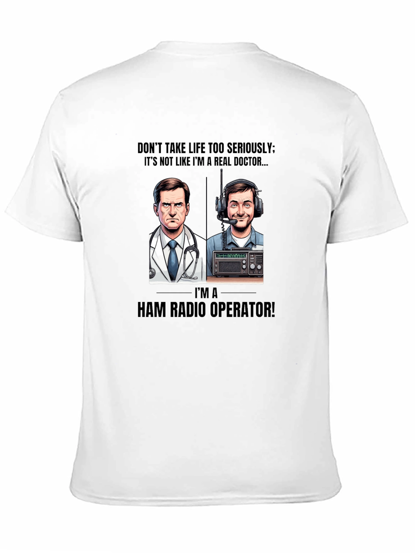 Black Ham Radio Operator T-Shirt - Don't Take Life Too Seriously Tee view 11