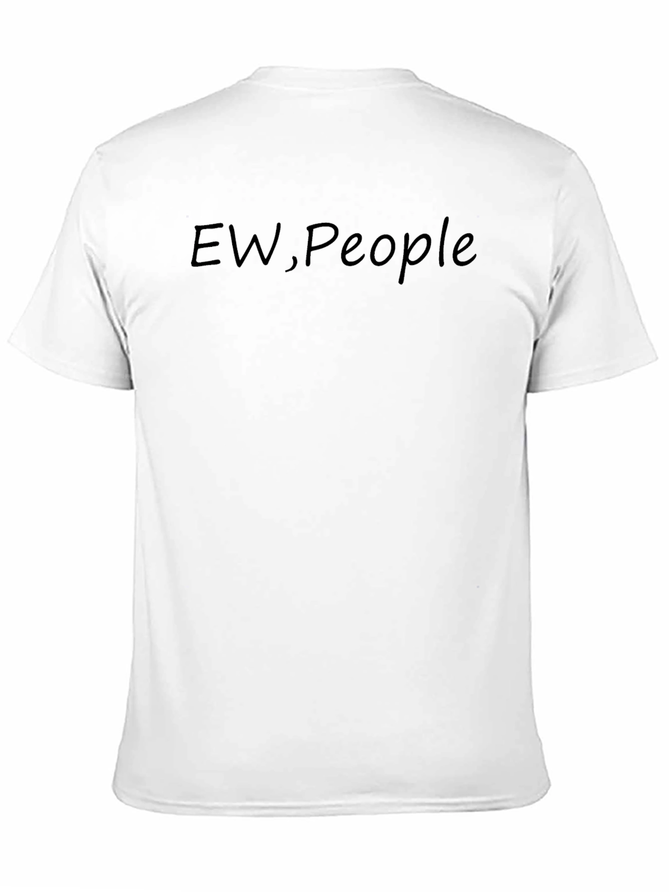 Black Ew, People T-Shirt - Sarcastic Humor Tee view 11
