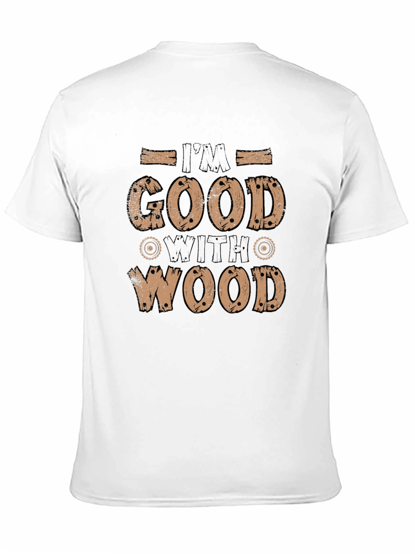 Black I'm Good With Wood Funny Graphic Tee view 11