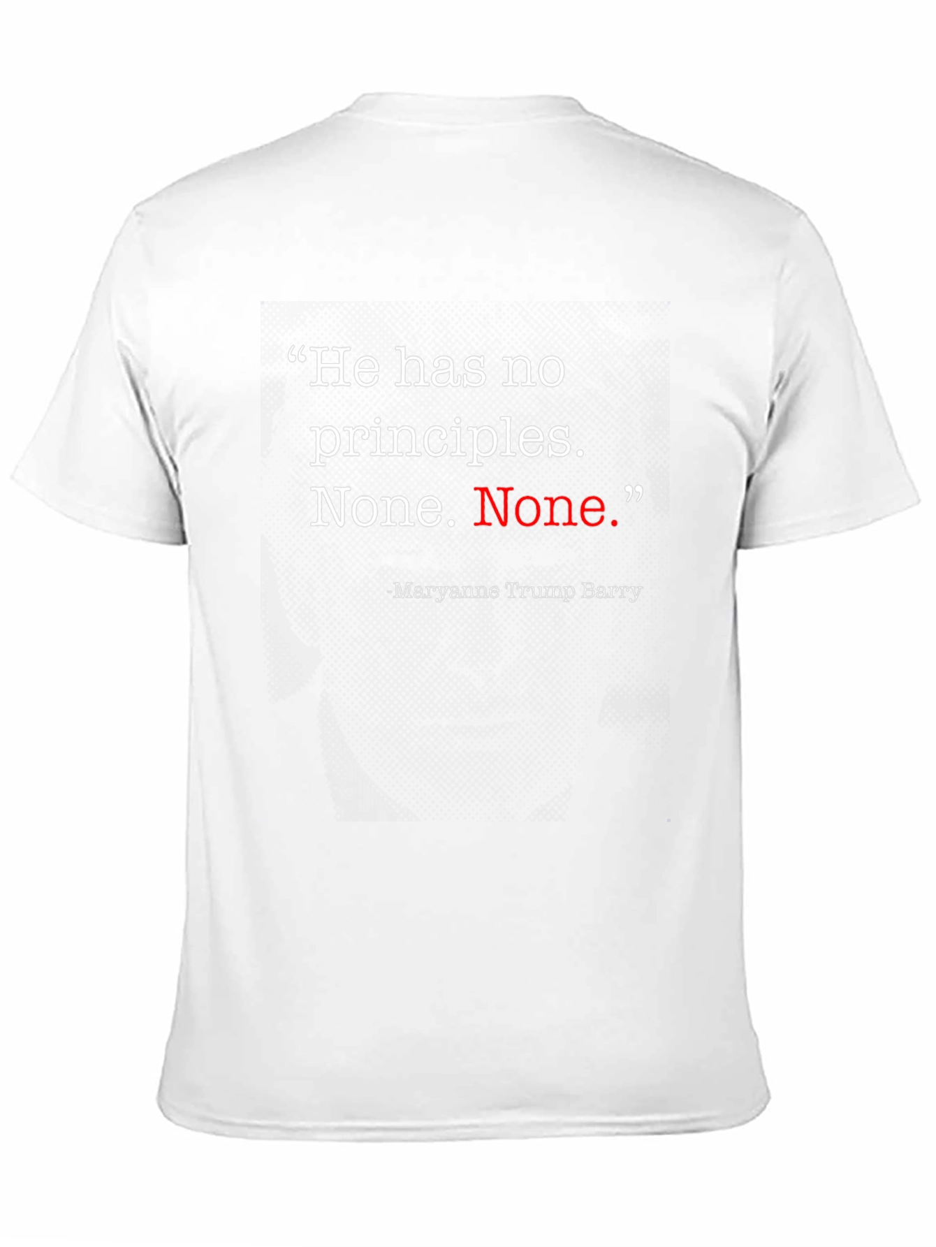 Black He Has No Principles T-Shirt view 11