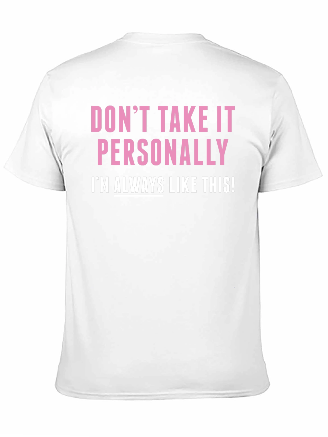 Black Funny "Don't Take It Personally" Graphic Tee view 11