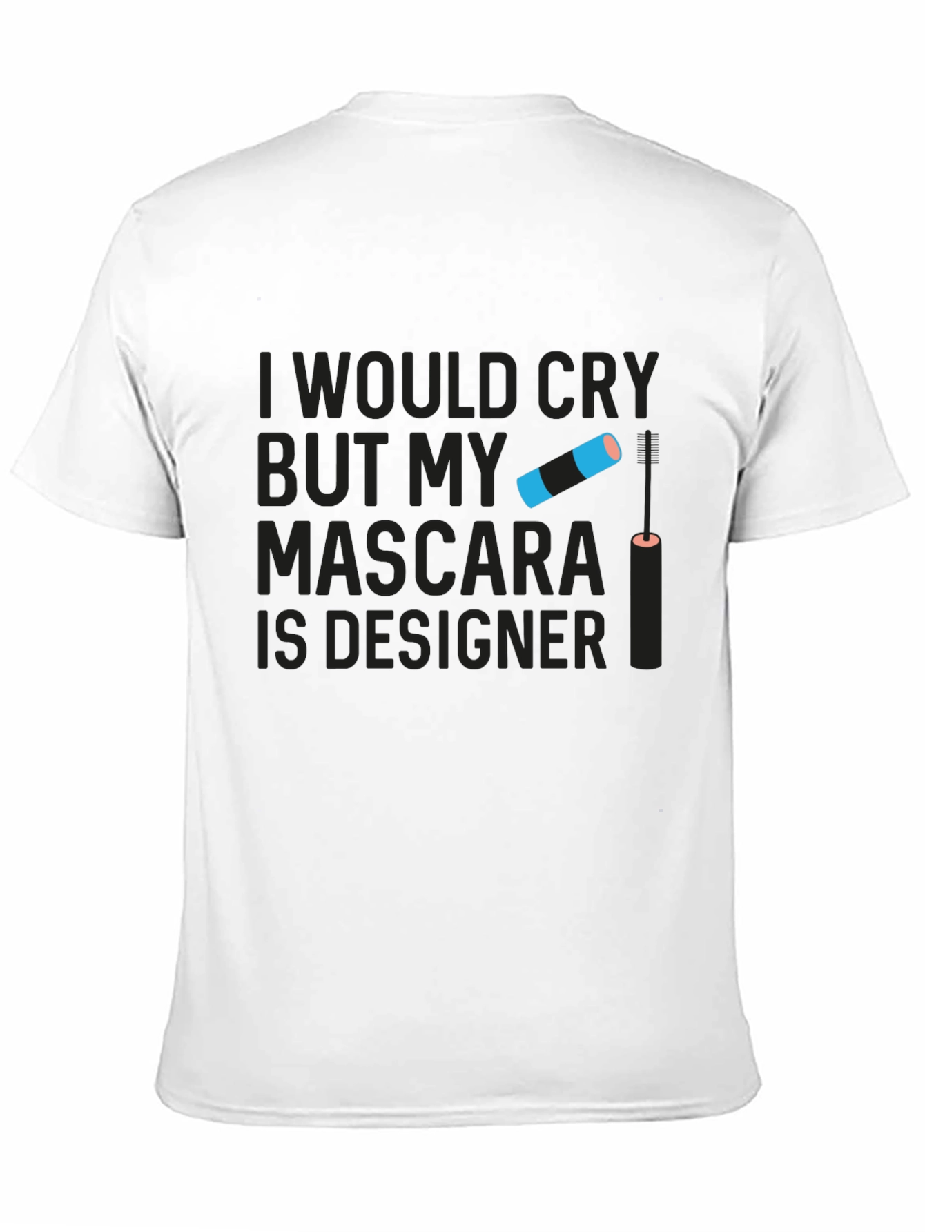 Black Designer Mascara Graphic Tee - Humorous Slogan T-Shirt view 11