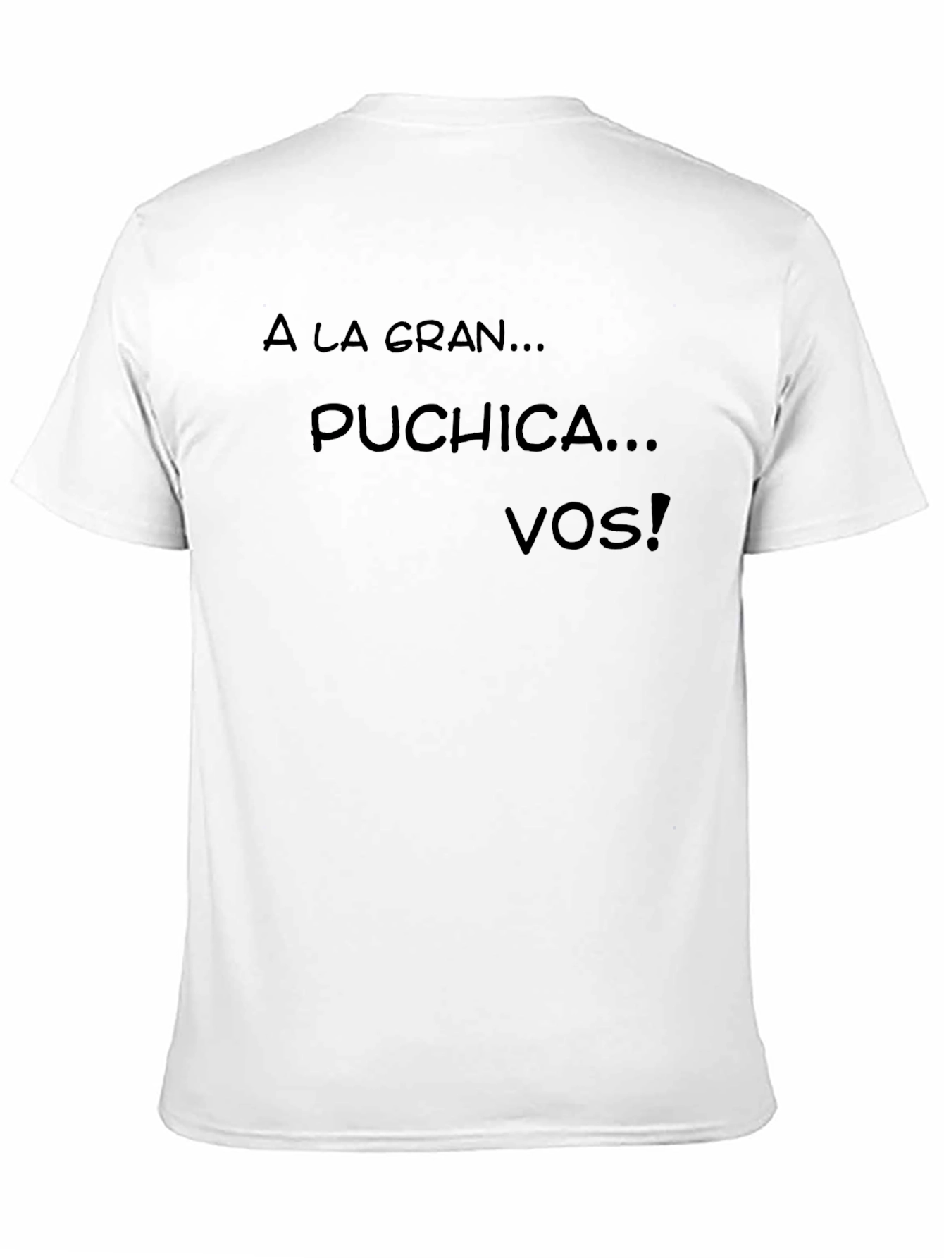 Black Humorous "A La Gran...Puchica...Vos!" Black T-Shirt view 11
