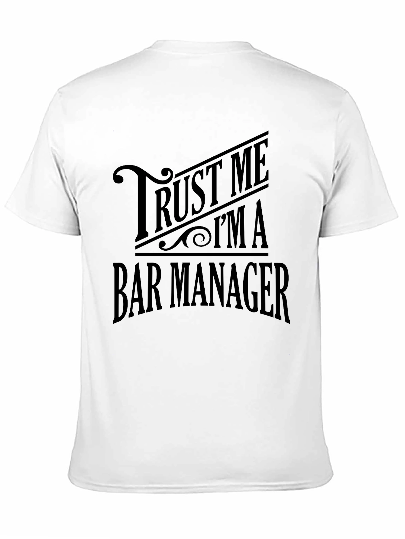 Black Trust Me I'm A Bar Manager Black T-Shirt view 11