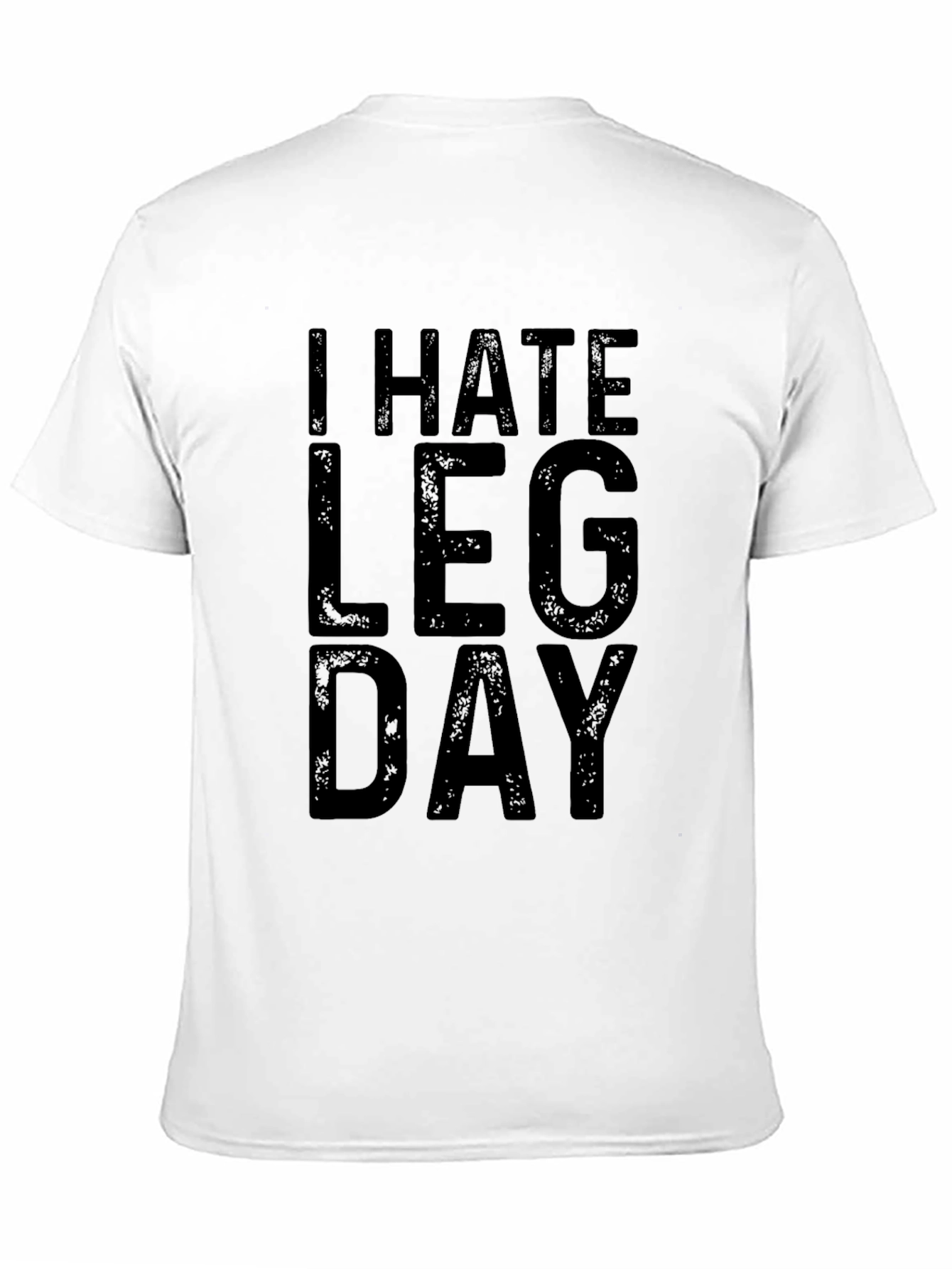 Black I Hate Leg Day Black Graphic T-Shirt view 11