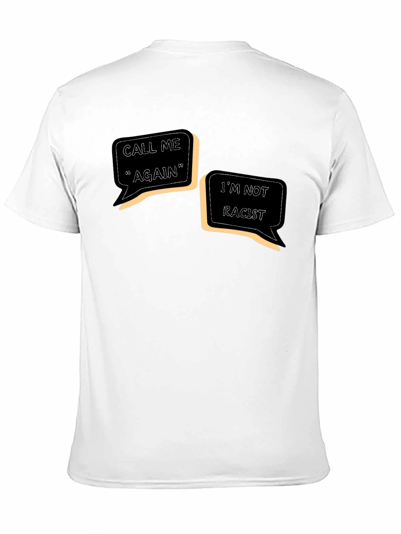 Black Call Me Again, I'm Not Racist - Graphic T-Shirt view 11