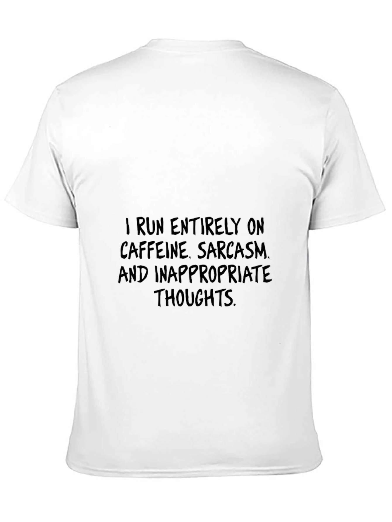 Black Caffeine Sarcasm Inappropriate Thoughts Black T-Shirt view 11