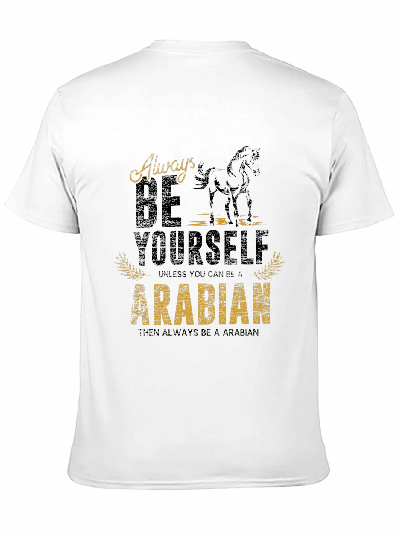 Black Always Be Yourself Arabian Horse Graphic Tee view 11