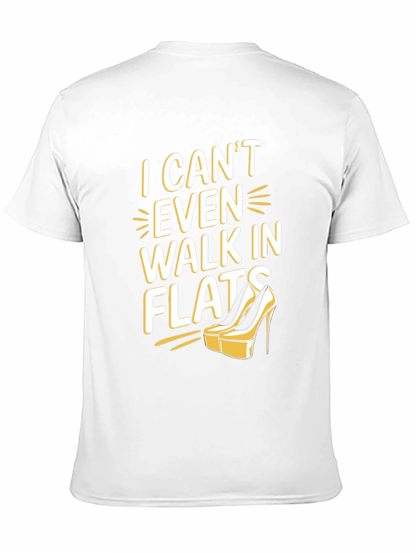 Black I Can't Even Walk In Flats Funny T-Shirt view 11