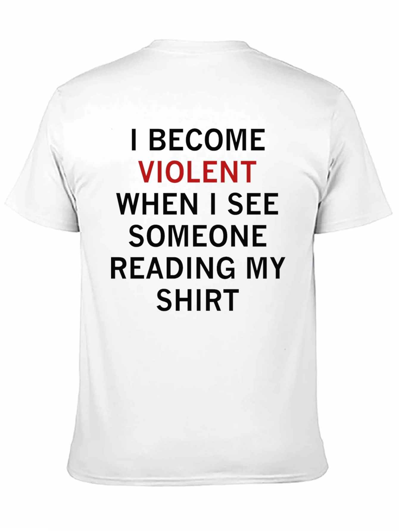 Black I Become Violent Funny Graphic Tee view 11