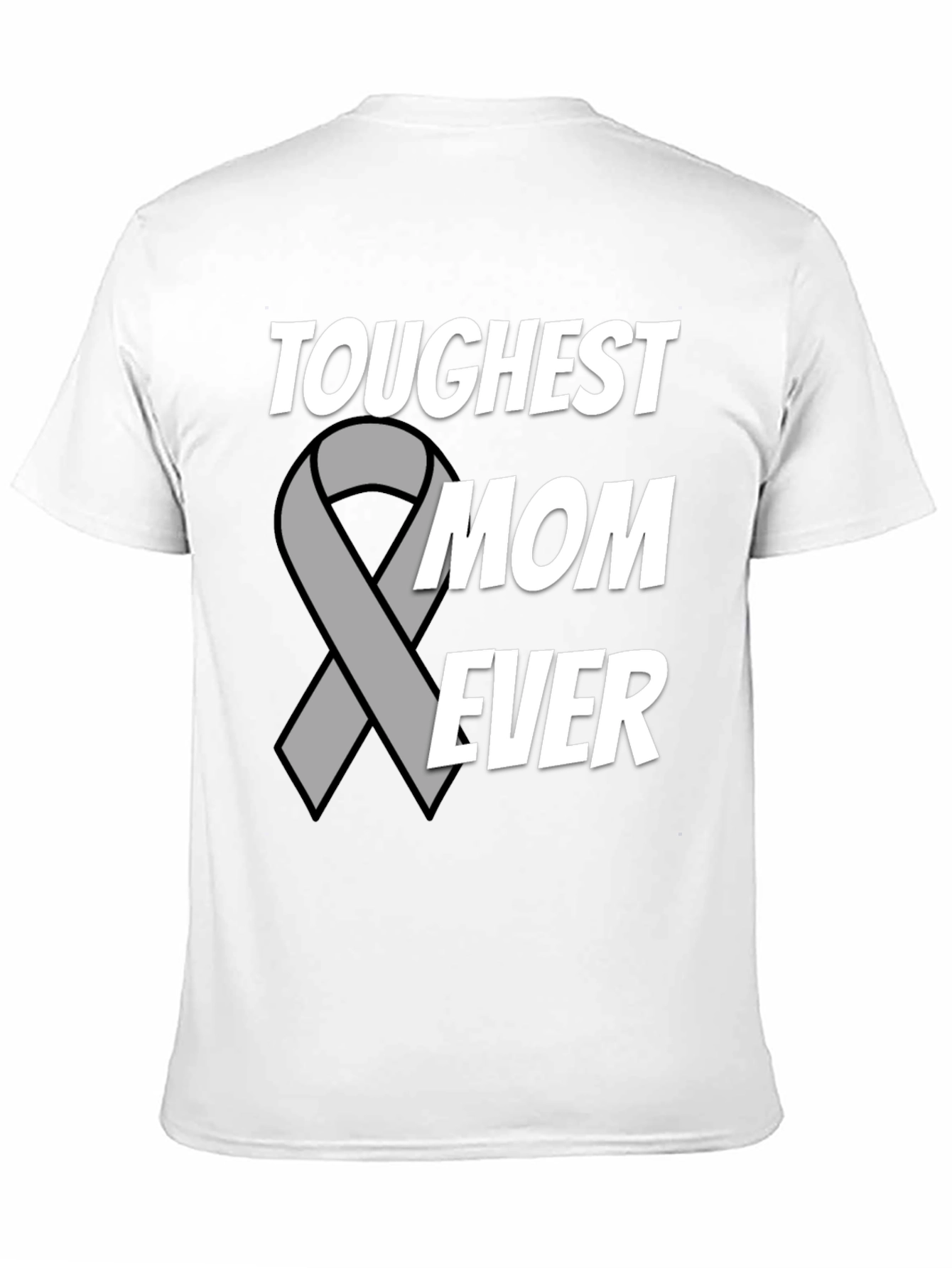 Toughest Mom Ever T-Shirt - Support Ribbon Design - 11