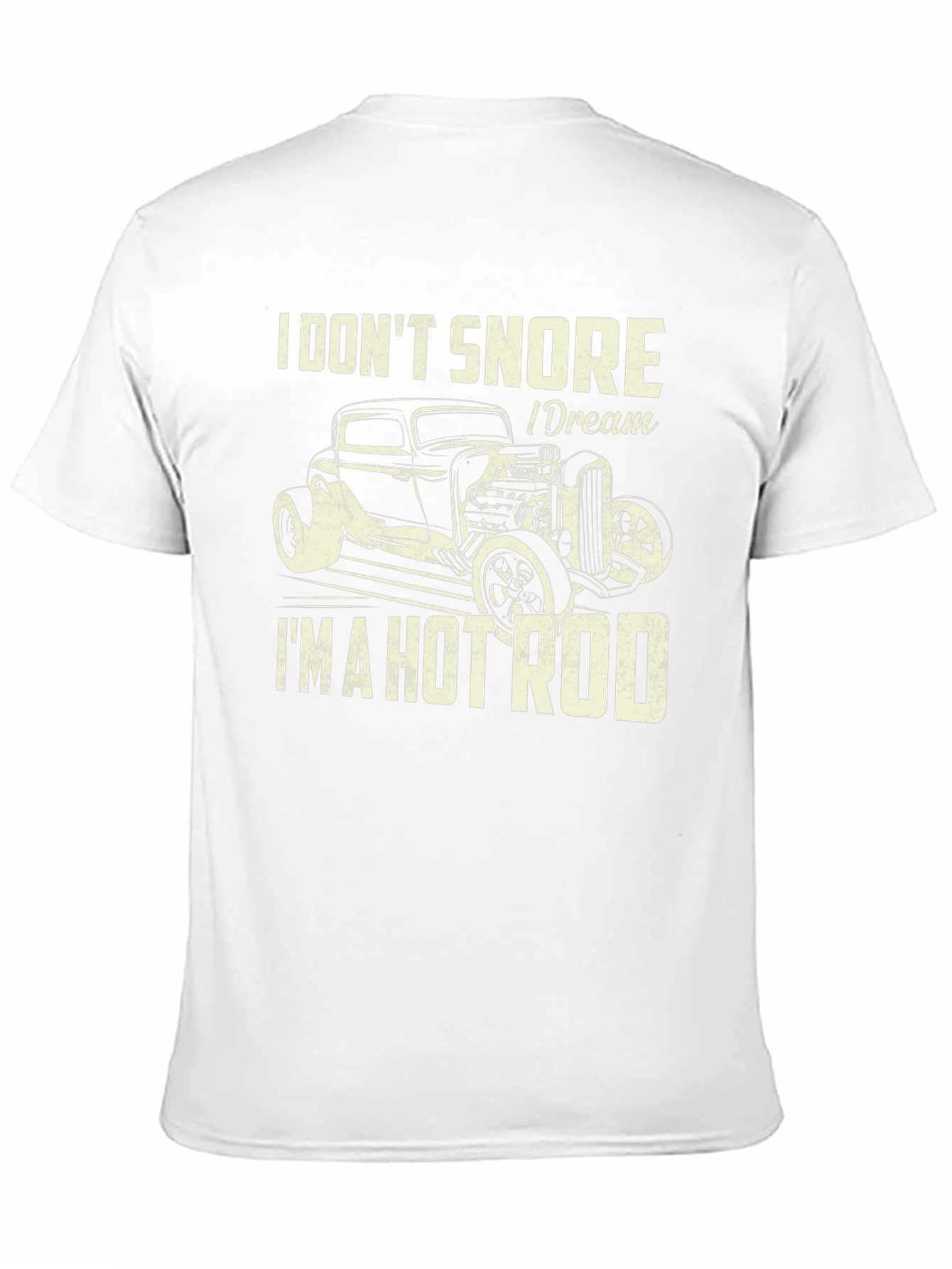 Black I Don't Snore I Dream I'm A Hot Rod T-Shirt view 11