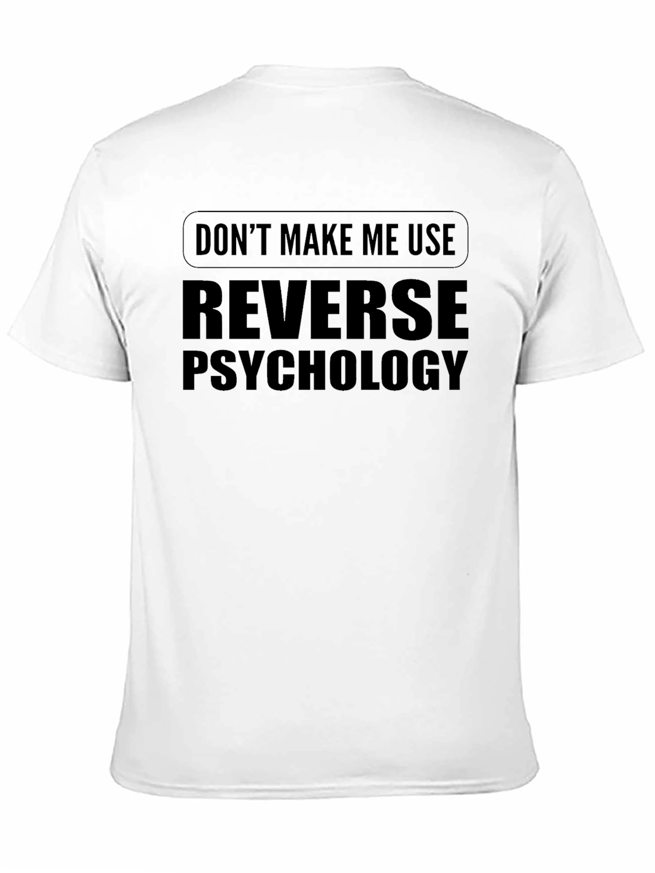 Black Reverse Psychology T-Shirt view 11
