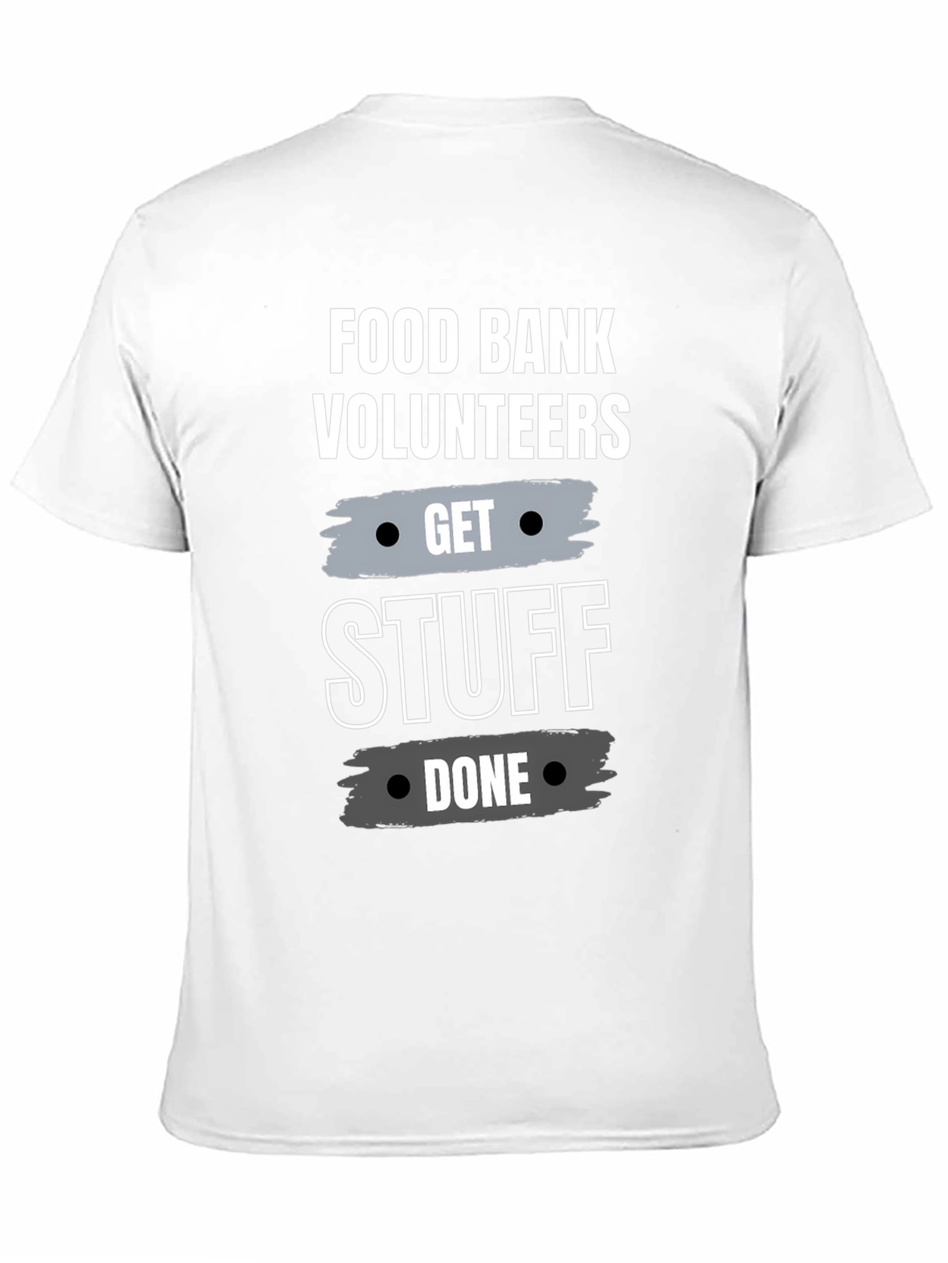 Food Bank Volunteer Get Stuff Done Black T-Shirt - 11