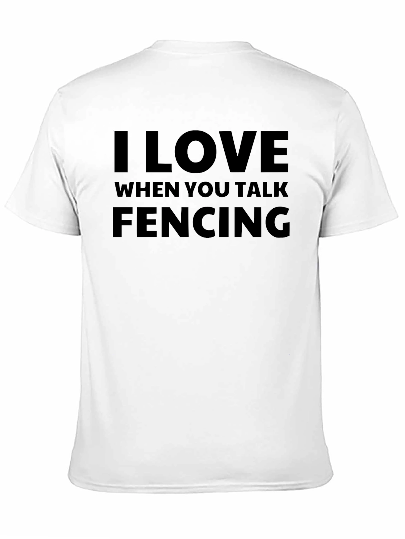 Black I Love When You Talk Fencing T-Shirt view 11