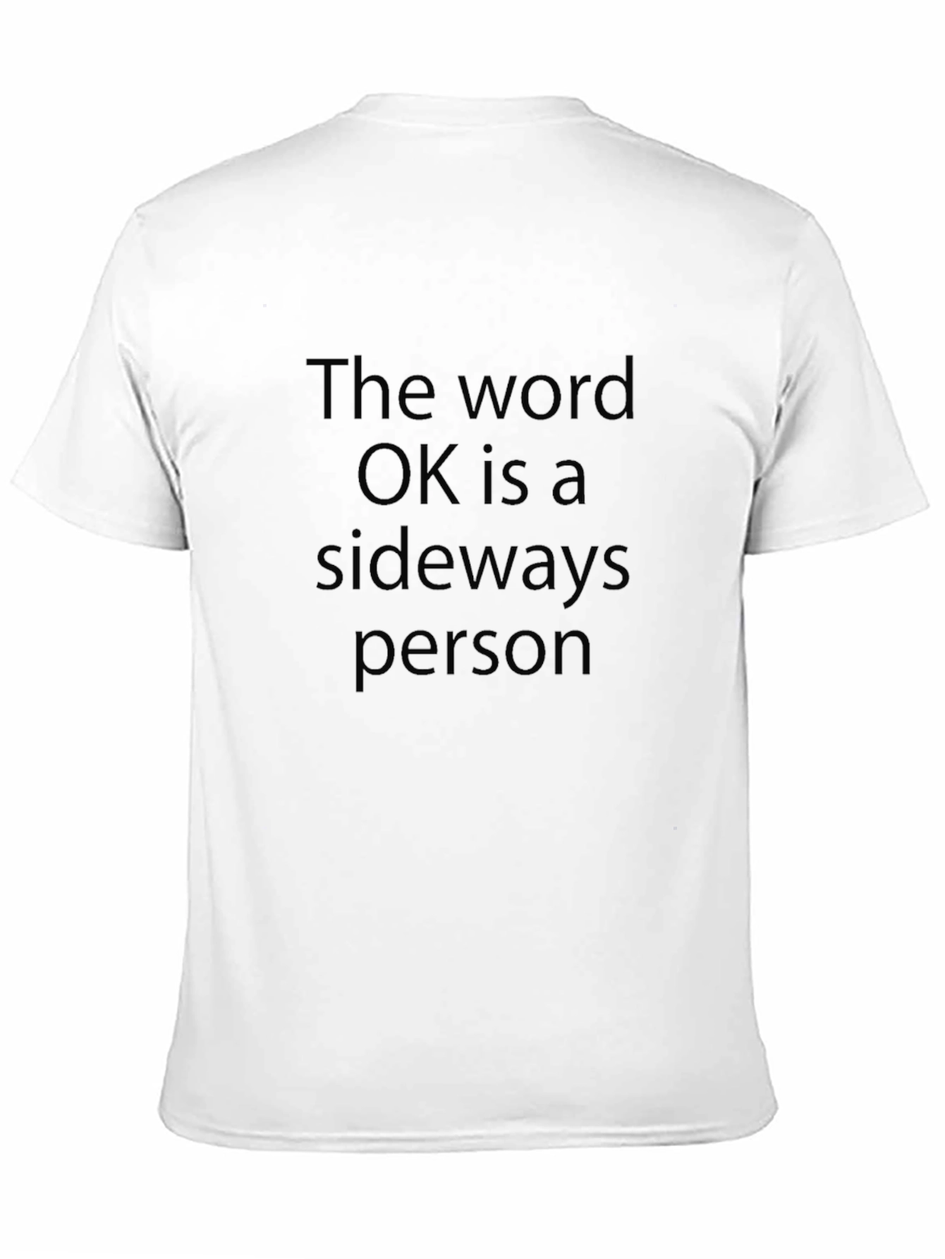 Black Sideways Person T-Shirt - The Word OK Funny Tee view 11