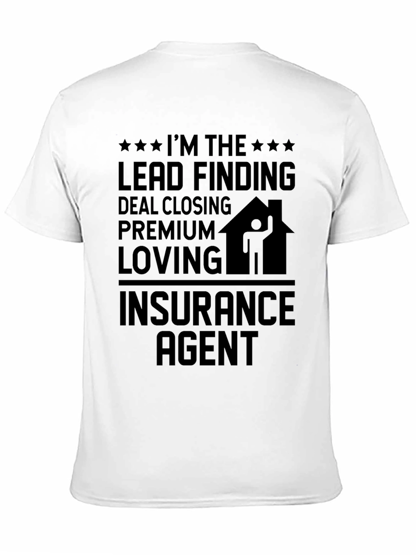 Insurance Agent Graphic T-Shirt - 11