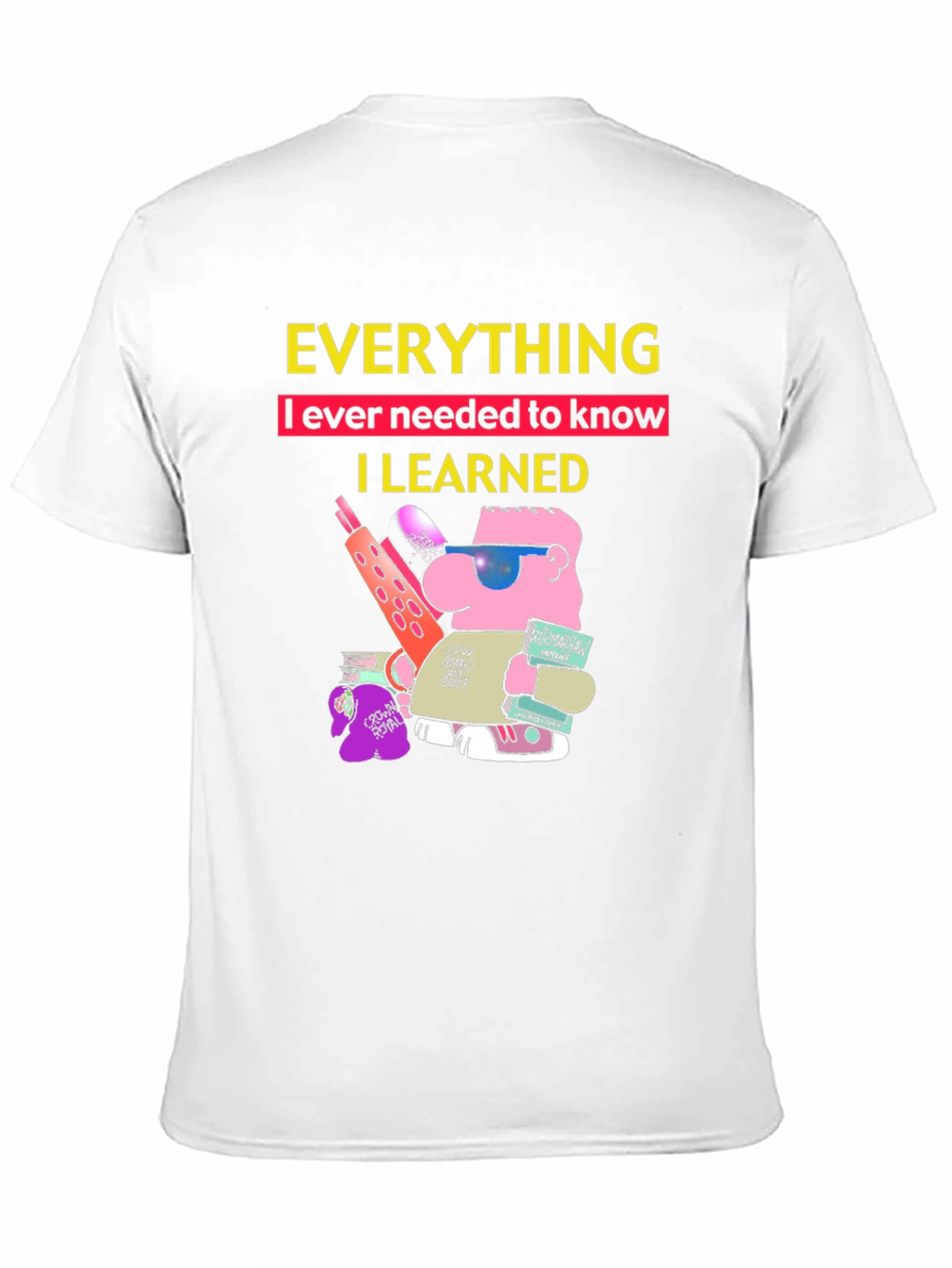 Black Everything I Learned T-Shirt Funny Cartoon Graphic Tee view 11