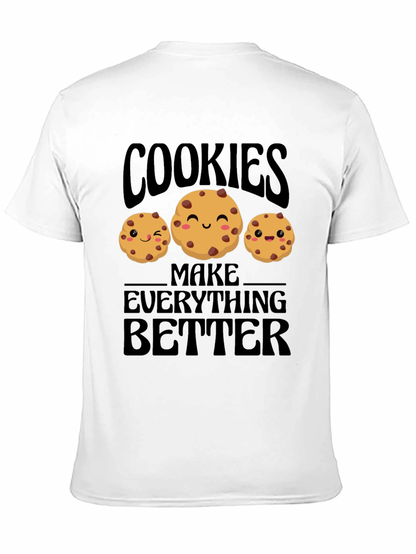 Black Cookies Make Everything Better T-Shirt view 11