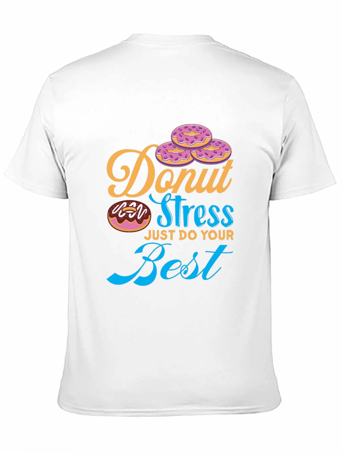 Black Donut Stress T-Shirt - Just Do Your Best Tee view 11
