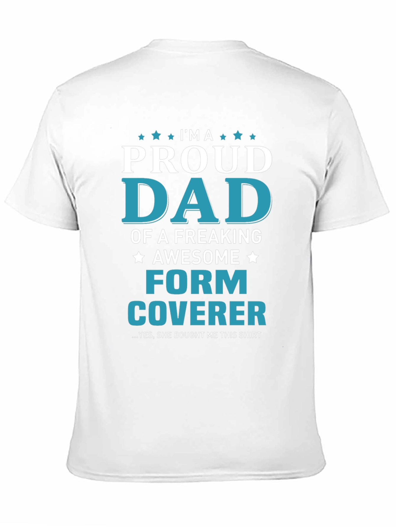 Black Proud Dad Form Coverer Graphic T-Shirt view 11