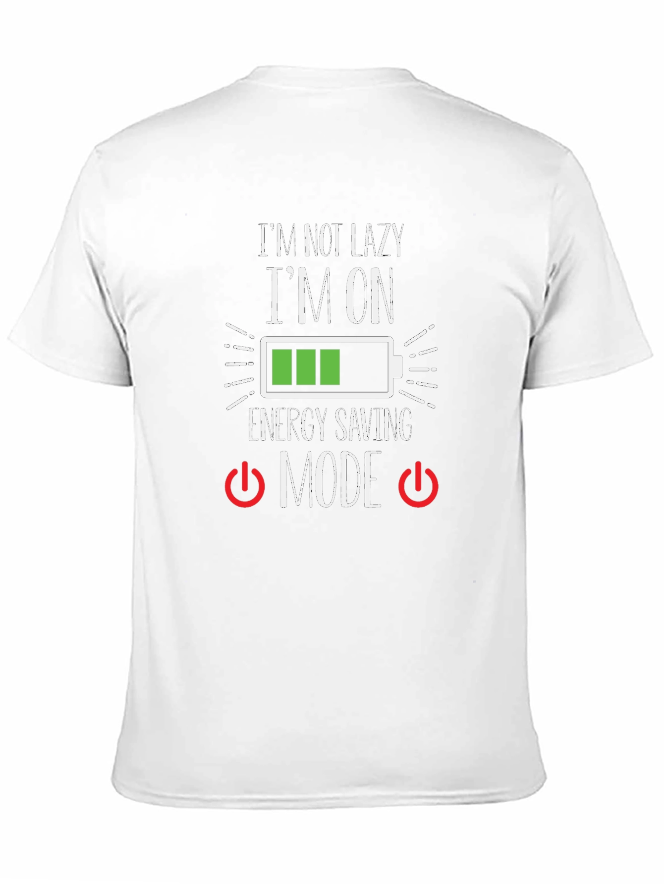 Energy Saving Mode T-Shirt - Funny Lazy Humor Tee - 11