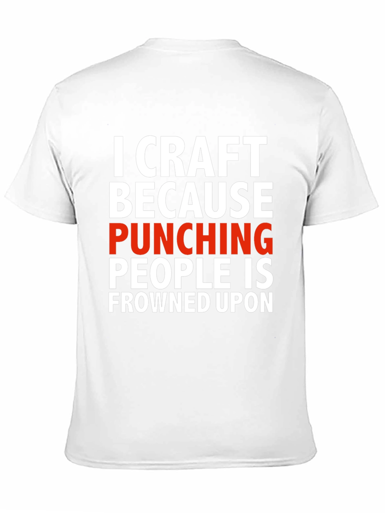 Black Crafting T-Shirt: Punching People Frowned Upon view 11