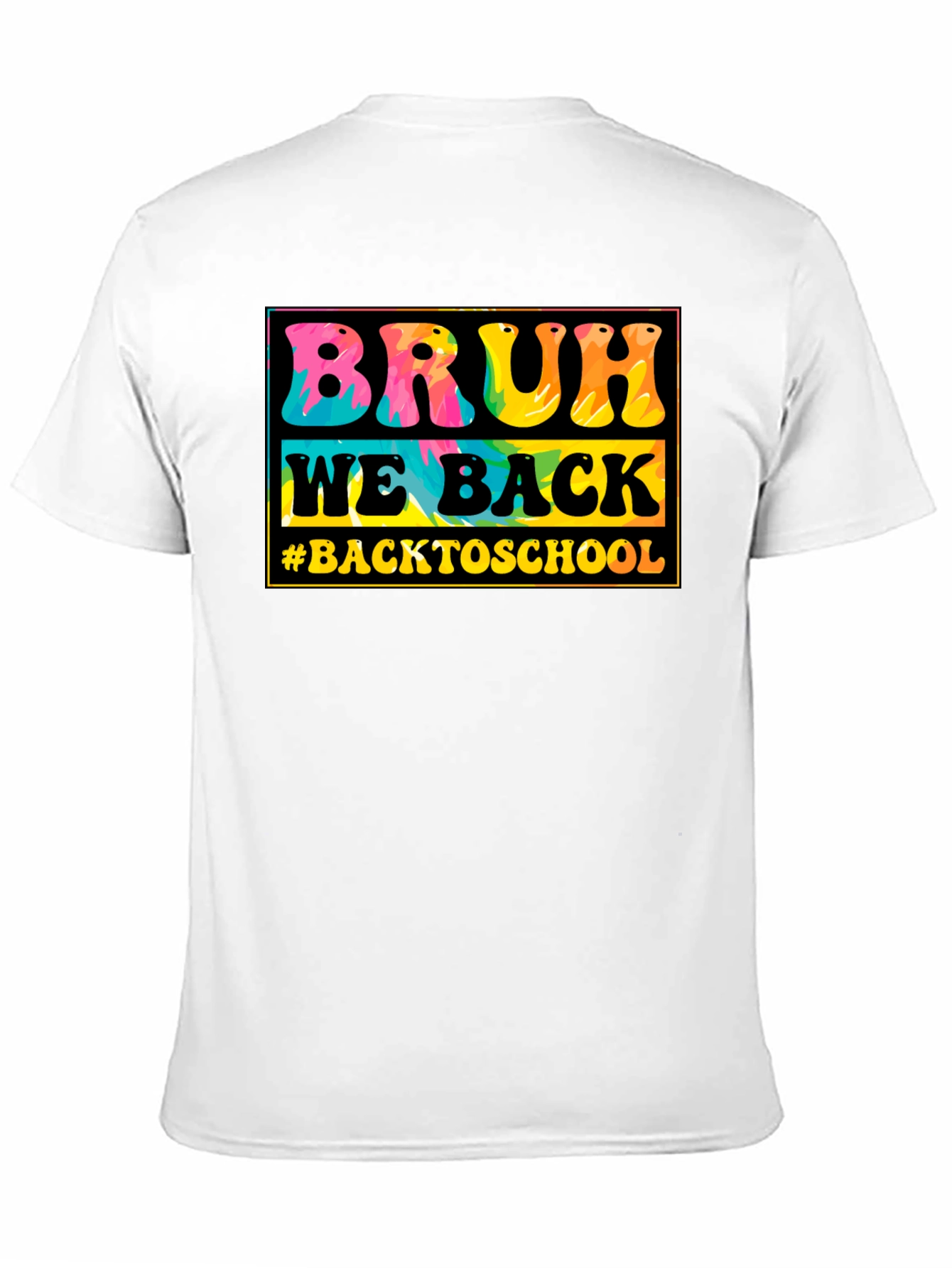 Black Bruh We Back to School Tie-Dye T-Shirt view 11