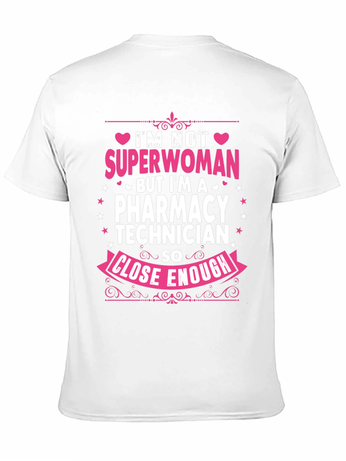Black Pharmacy Technician T-Shirt - Superwoman Close Enough view 11